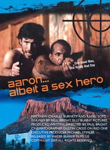 Aaron… Albeit a Sex Hero