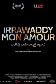Irrawaddy mon amour