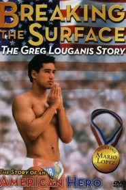 Breaking The Surface: The Greg Louganis Story