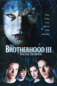 The Brotherhood III: Young Demons