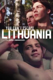 You Can’t Escape Lithuania