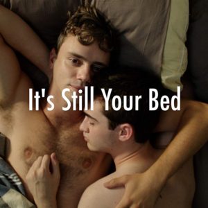 It’s Still Your Bed
