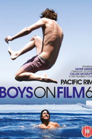 Boys on Film 6: Pacific Rim
