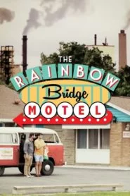 The Rainbow Bridge Motel