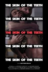 The Skin of the Teeth