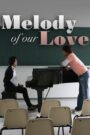 Melody of Our Love