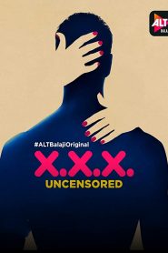 X.X.X: Uncensored