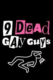 9 Dead Gay Guys
