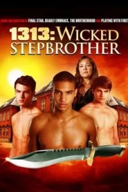 1313: Wicked Stepbrother