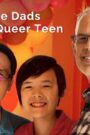 Double Dads and One Queer Teen
