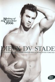 Dieux du Stade – Making of Calendar 2006