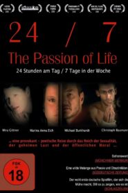 24/7 – The Passion of Life