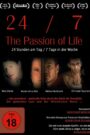 24/7 – The Passion of Life