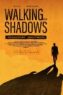 Walking with Shadows