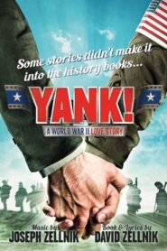 Yank! A World War II Love Story