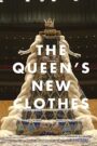 The Queen’s New Clothes