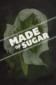 Made of Sugar