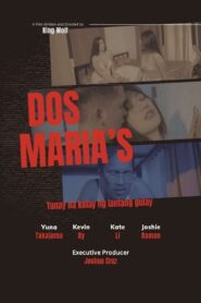 Dos Maria’s (Tunay na Kulay ng Lantang Gulay)